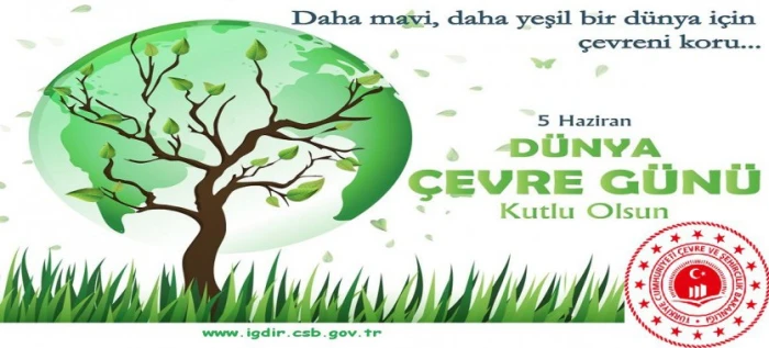 Bakan Bolat'tan 5 Haziran D&uuml;nya &Ccedil;evre G&uuml;n&uuml; mesajı: