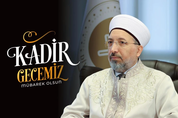 Diyanet İşleri Başkanı Arpaguş'tan Kadir Gecesi mesajı: