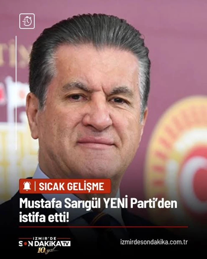 Erzincan Milletvekili Sarıg&uuml;l, Yeni Parti'den istifa ettiğini a&ccedil;ıkladı