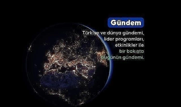 G&Uuml;NDEM &Ouml;ZETİ / 17 Ocak 2026