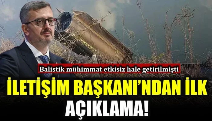 İletişim Başkanı Duran'dan T&uuml;rk hava sahasında etkisiz hale getirilen m&uuml;himmata ilişkin a&ccedil;ıklama: