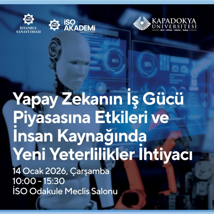 İSO'da yapay zekanın iş g&uuml;c&uuml; piyasalarına etkileri ve insan kaynağında yeterlilik ihtiyacı ele alındı