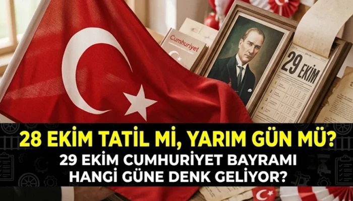 &Ouml;ZEL HABER G&Uuml;NDEMİ / 28 Ekim 2026