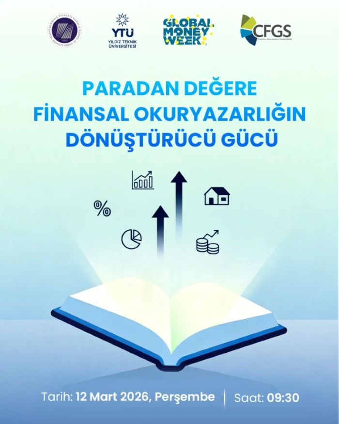 "Paradan Değere Finansal Okuryazarlığın D&ouml;n&uuml;şt&uuml;r&uuml;c&uuml; G&uuml;c&uuml;" etkinliği