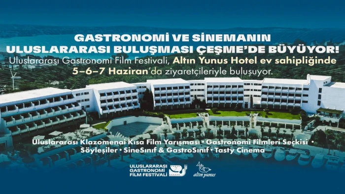 "Uluslararası Gastronomi Film Festivali" 5 Haziran'da &Ccedil;eşme'de başlayacak